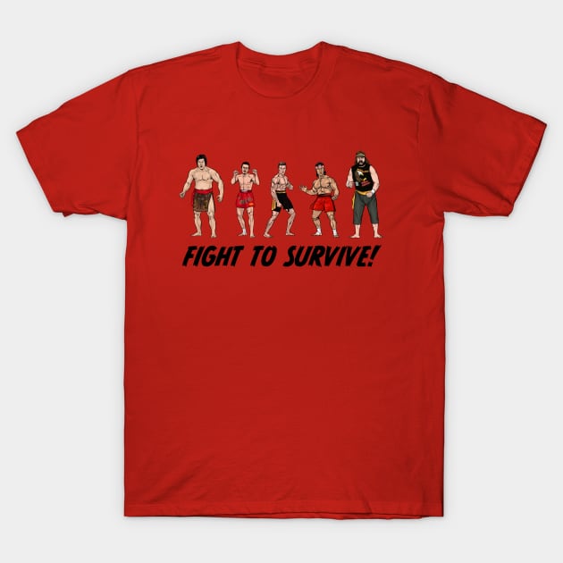 Fight To Survive! T-Shirt by PreservedDragons